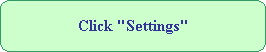 角丸四角形: Click "Settings"
